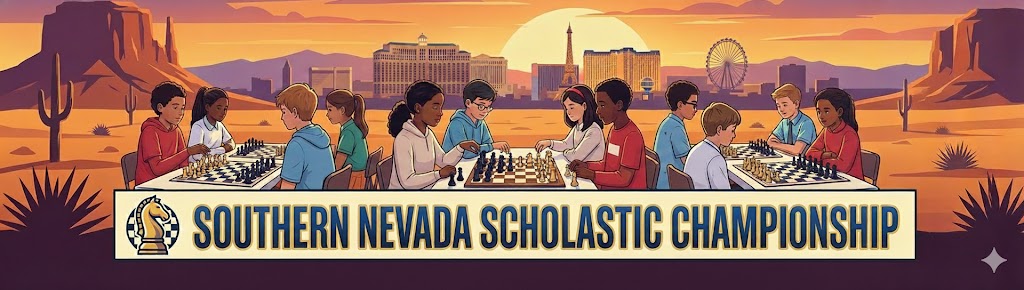 2026 Southern Nevada Scholastic Championship at Silver State Chess in Las Vegas, NV (3/7)